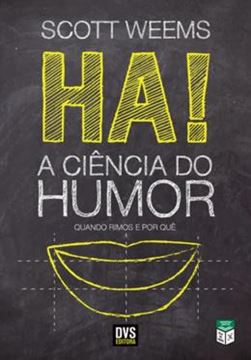 Imagem de HA! A CIENCIA DO HUMOR QUANDO RIMOS E POR QUE