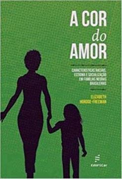 Imagem de COR DO AMOR, A - CARACTERISTICAS RACIAIS
