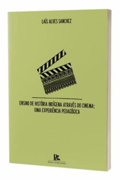Picture of ENSINO DE HISTORIA INDIGENA ATRAVES DO CINEMA - UMA EXPERIENCIA PEDAGOGICA