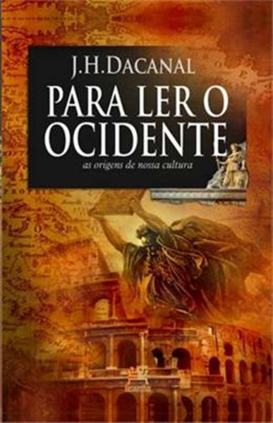 Picture of PARA LER O OCIDENTE - AS ORIGENS DE NOSSA CULTURA - 2ª ED. 