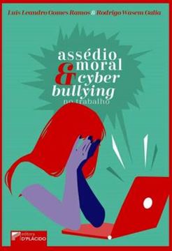 Imagem de ASSEDIO MORAL E CYBERBULLYING NO TRABALHO
