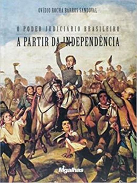 Picture of PODER JUDICIÁRIO BRASILEIRO A PARTIR DA INDEPENDÊNCIA, O