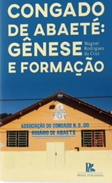 Imagem de CONGADO DE ABAETE: GENESE E FORMACAO