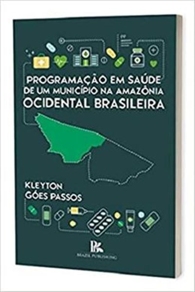 Picture of PROGRAMACO EM SAUDE DE UM MUNICIPIO NA AMAZONIA OCIDENTAL BRASILEIRA