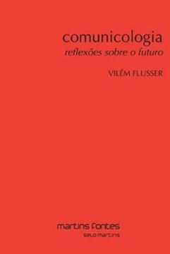 Imagem de COMUNICOLOGIA - REFLEXOES SOBRE O FUTURO