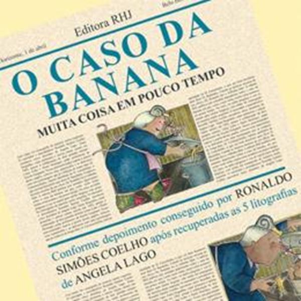 Picture of AO CASO DA BANANA OU MUITA COISA EM POUCO TEMPO