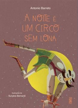 Imagem de A NOITE É UM CIRCO SEM LONA