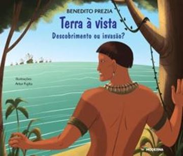 Imagem de TERRA A VISTA - DESCOBRIMENTO OU INVASAO? - 3ª ED