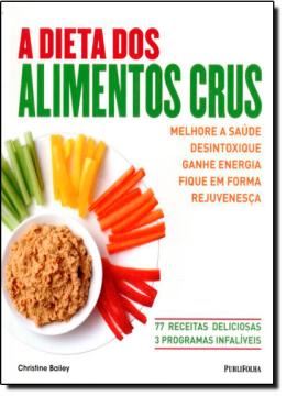 Imagem de DIETA DOS ALIMENTOS CRUS, A