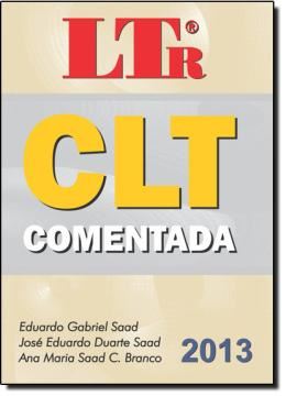 Imagem de CLT COMENTADA - 2013 - 46ª EDICAO