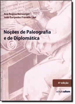 Imagem de NOCOES DE PALEOGRAFIA E DE DIPLOMATICA- 4ª EDICAO