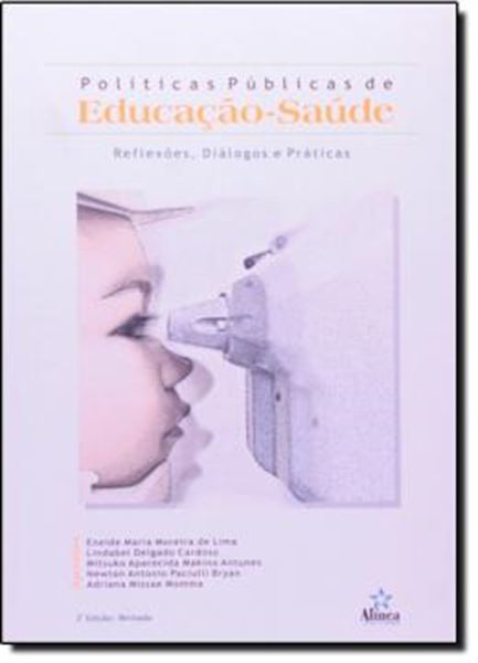 Picture of POLITICAS PUBLICAS DE EDUCACAO SAUDE - REFLEXOS, DIALOGOS E PRATICAS - 2º ED