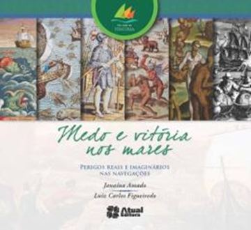 Imagem de MEDO E VITORIA NOS MARES - PERIGOS REAIS E IMAGINARIOS NAS NAVEGACOES - 5º ED