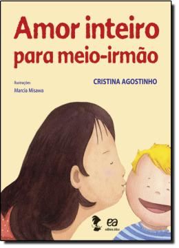 Imagem de AMOR INTEIRO PARA MEIO-IRMAO