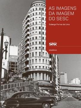 Imagem de IMAGENS DA IMAGEM DO SESC, AS