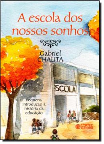 Picture of ESCOLA DOS NOSSOS SONHOS, A