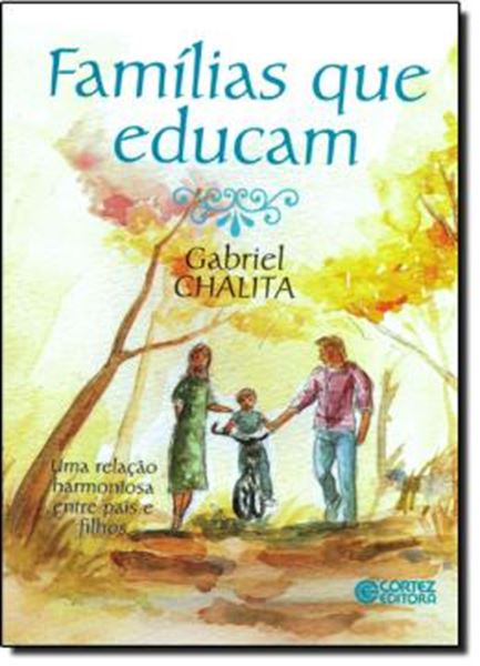 Picture of FAMILIAS QUE EDUCAM - UMA RELACAO HARMONIOSA ENTRE PAIS E FILHOS