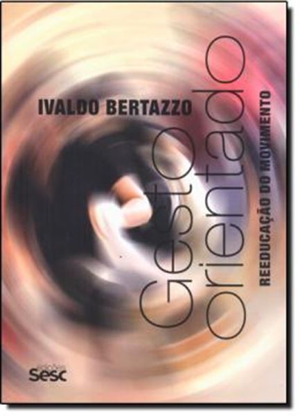 Picture of GESTO ORIENTADO - REEDUCACAO DO MOVIMENTO