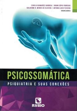 Imagem de PSICOSSOMATICA - PSIQUIATRIA E SUAS CONEXOES