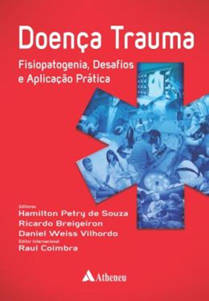Picture of DOENCA TRAUMA - FISIOPATOGENIA, DESAFIOS E APLICACAO PRATICA