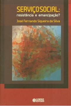 Imagem de SERVICO SOCIAL - RESISTENCIA E EMANCIPACAO?