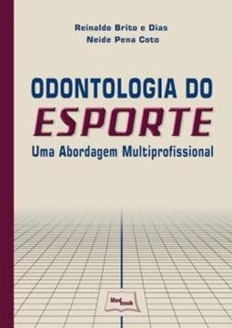 Imagem de ODONTOLOGIA DO ESPORTE - UMA ABORDAGEM MULTIPROFISSIONAL