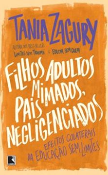 Imagem de FILHOS ADULTOS MIMADOS, PAIS NEGLIGENCIADOS