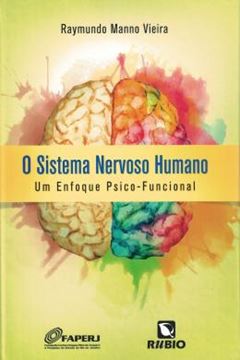 Imagem de SISTEMA NESVOSO HUMANO, O - UM ENFOQUE PSICO-FUNCIONAL