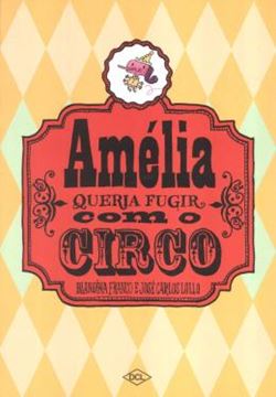 Imagem de AMELIA QUERIA FUGIR COM O CIRCO