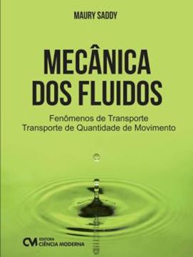 Imagem de MECANICA DOS FLUIDOS - FENOMENOS DE TRANSPORTE 