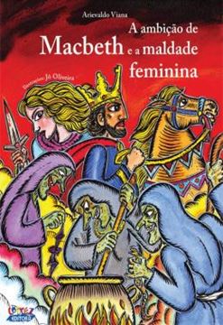 Imagem de AMBICAO DE MACBETH E A MALDADE FEMININA, A