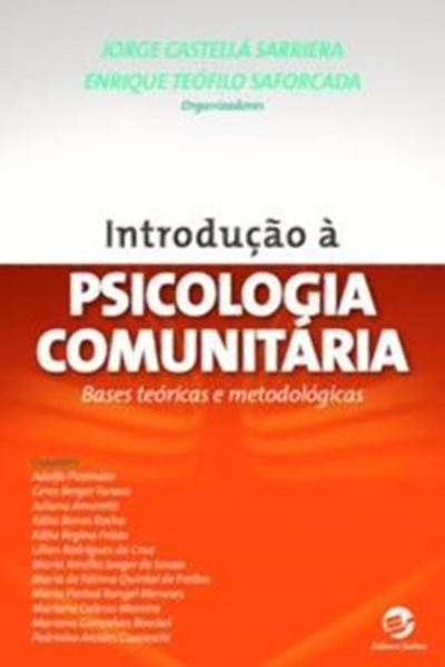Picture of INTRODUCAO A PSICOLOGIA COMUNITARIA - BASES TEORICAS E METODOLOGICAS 