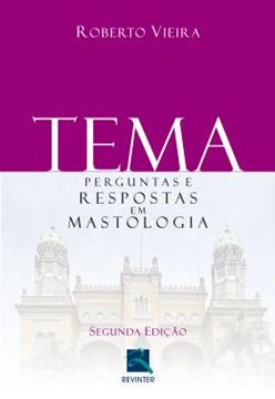 Imagem de TEMA - PERGUNTAS E RESPOSTAS EM MASTOLOGIA 2ª EDICAO