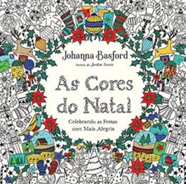 Picture of CORES DE NATAL, AS - CELEBRANDO AS FESTAS COM MAIS MAGIA - 1ª ED 