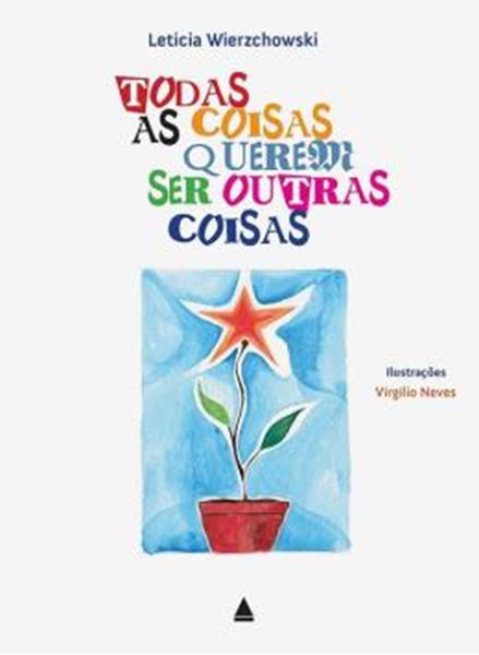 Picture of TODAS AS COISAS QUEREM SER OUTRAS COISAS