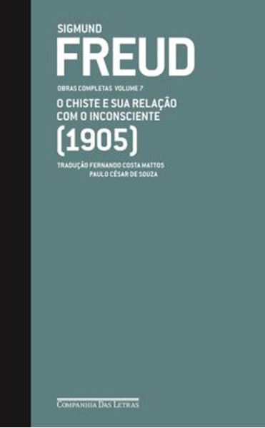 Picture of FREUD (1905) - O CHISTE E SUA RELACAO COM O INCONSCIENTE - VOL. 7