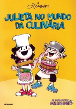 Imagem de ALMANAQUE MALUQUINHO - JULIETA NO MUNDO DA CULINARIA
