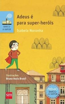 Imagem de ADEUS E PARA SUPER HEROIS - 2ª ED