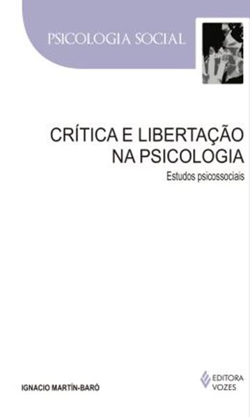 Picture of CRITICA E LIBERTACAO NA PSICOLOGIA - ESTUDOS PSICOSSOCIAIS