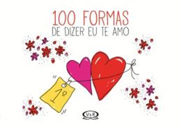 Imagem de 100 FORMAS DE DIZER EU TE AMO