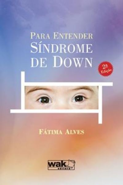 Picture of PARA ENTENDER SINDROME DE DOWN - 2ª ED