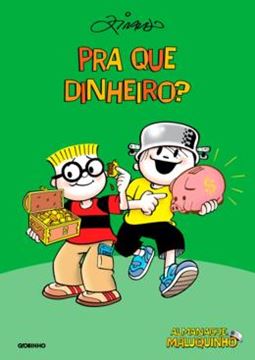 Imagem de ALMANAQUE MALUQUINHO - PRA QUE DINHEIRO? - 4ª ED