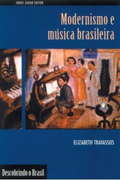 Imagem de MODERNISMO E MUSICA BRASILEIRA - 2ª ED