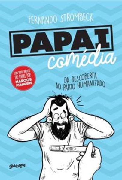 Picture of PAPAI COMEDIA - DA DESCOBERTA AO PARTO HUMANIZADO