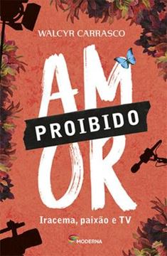 Imagem de AMOR PROIBIDO - IRACEMA, PAIXAO E TV