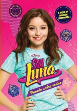 Imagem de SOU LUNA - VOANDO SOBRE RODAS
