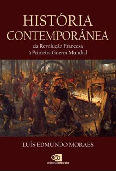 Picture of HISTORIA CONTEMPORANEA - DA REVOLUCAO FRANCESA A PRIMEIRA GUERRA MUNDIAL
