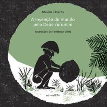 Imagem de A INVENCAO DO MUNDO PELO DEUS-CURUMIM