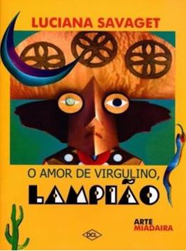 Imagem de AMOR DE VIRGULINO, LAMPIAO, O - 2ª ED