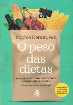 Imagem de PESO DAS DIETAS, O - EMAGRECA DE FORMA SUSTENTAVEL DIZENDO NAO AS DIETAS